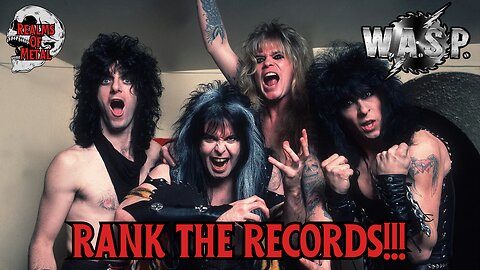 Rank The Records: W.A.S.P. w/ George from George G's Room of Rock