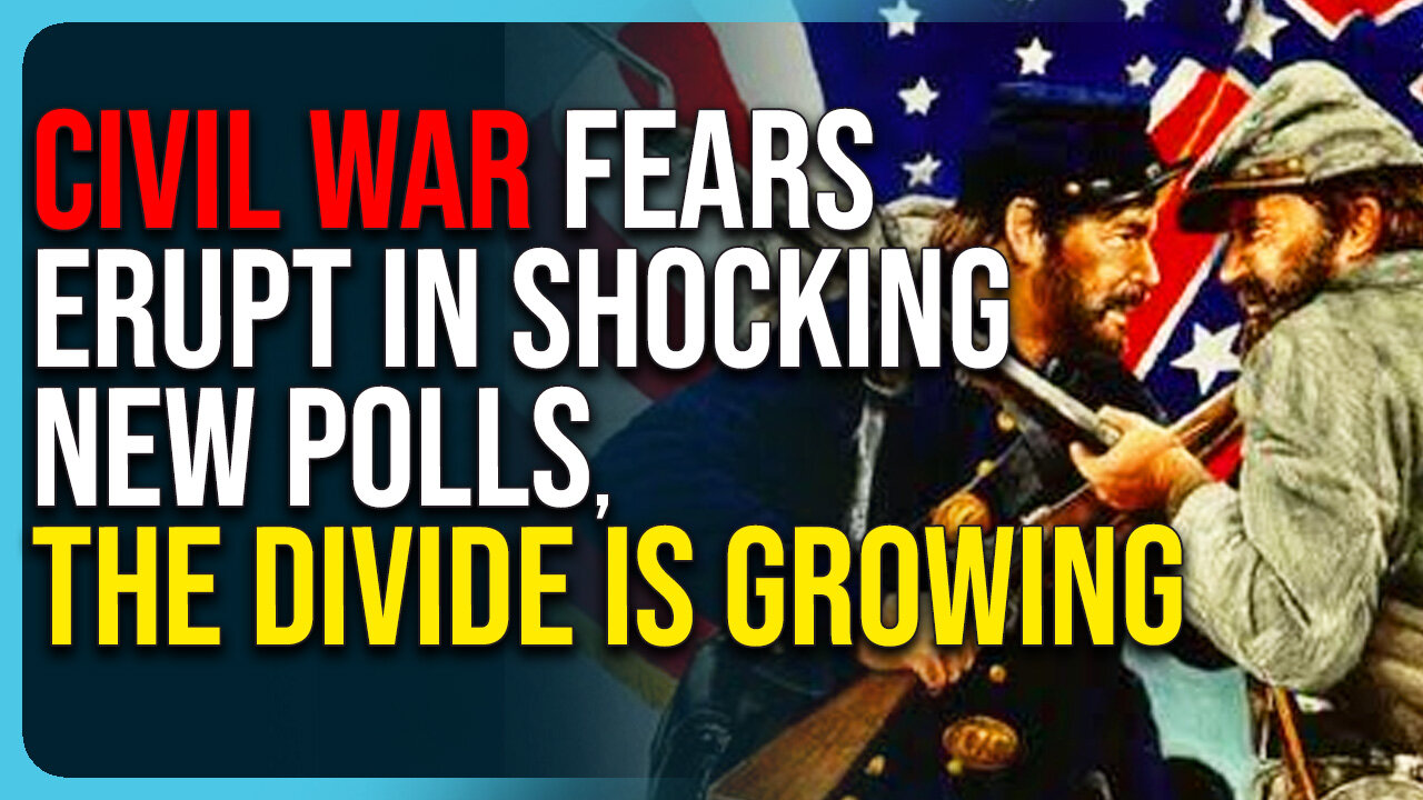 Civil War Fears ERUPT In New Polls, The Divide Is Growing