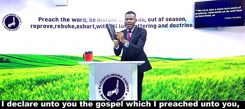 I declare unto you the gospel which I preached unto you,