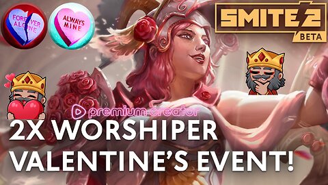 🔴Live: SMITE 2 AFTER PARTY | 2X Worshipers VALENTINE'S DAY EVENT | Rumble Creator PRESENT 🫡
