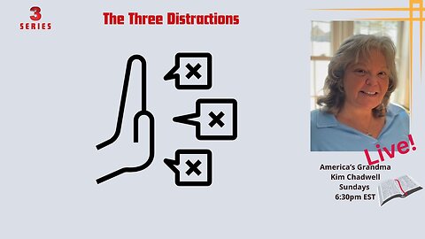 The Three Distractions