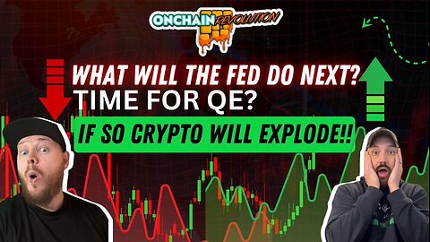 WHAT WILL THE FED DO NEXT? (Time for QE? If So Crypto Will Explode!)