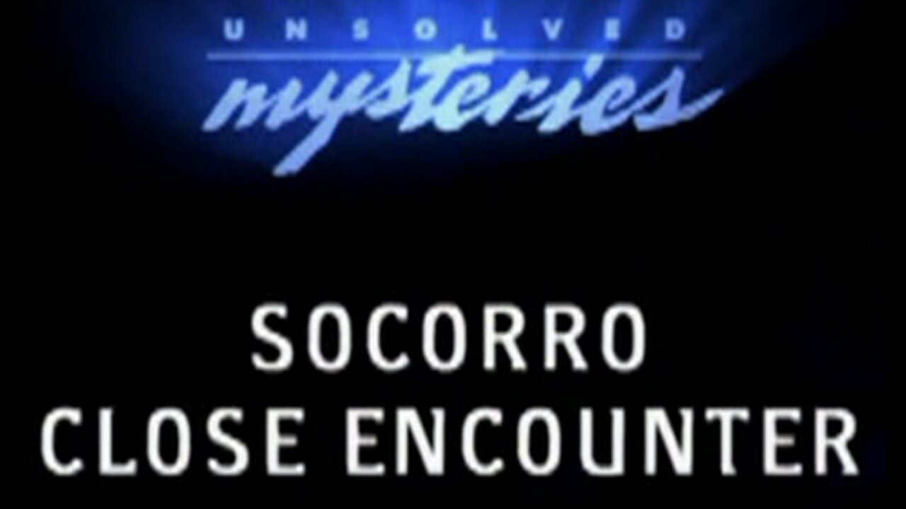 Unsolved Mysteries - UFO Files - Socorro UFO - Lonnie Zamora