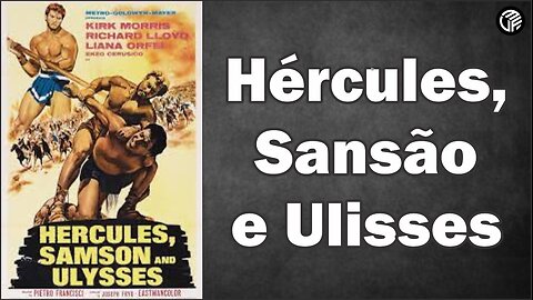 Ercole sfida Sansone 1963 / Hércules, Sansão e Ulisses - Legendas