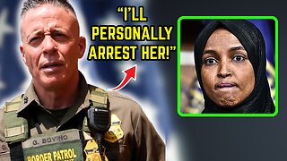 She's COOKED! Border Commander UNLEASHES on Ilhan Omar
