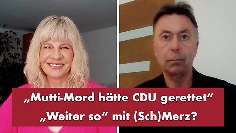 28.2.25🧠Corona👉„Mutti-Mord hätte CDU gerettet“ - Punkt.PRERADOVIC