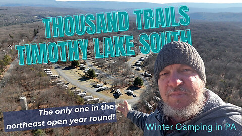 Winter Camping at Thousand Trails Timothy Lake South | Only Year-Round TT park in the northeast