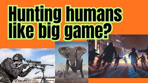 Is it possible... people have paid to hunt humans??