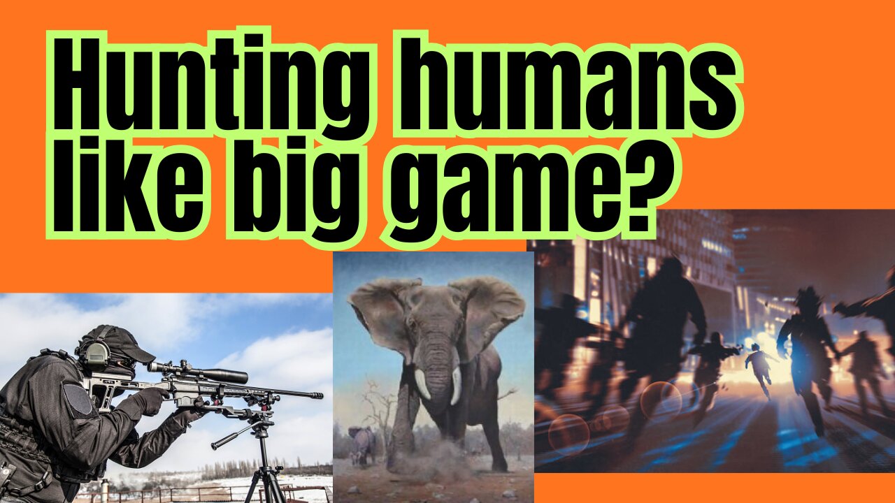 Is it possible... people have paid to hunt humans??