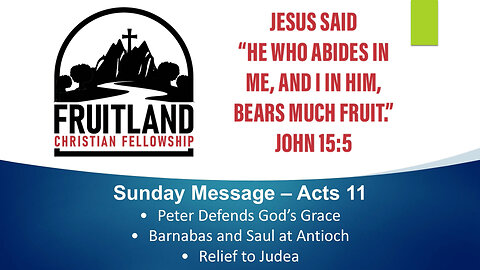 Peter Defends God’s Grace | Act 11 - Fruitland Christian Fellowship - Pastor Chuck Reich
