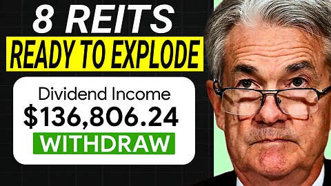 These 8 REITs Are Ready to Explode!