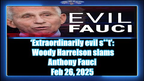 ‘Extraordinarily evil st’ Woody Harrelson slams Anthony Fauci