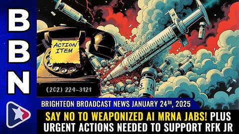 Brighteon Broadcast News, Jan 23, 2025