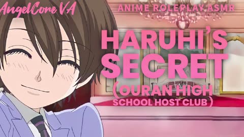 ASMR roleplay - Haruhi’s secret - ouran highschool host club [reupload archive]