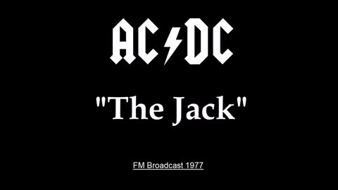 AC/DC - The Jack (Live in Cleveland, Ohio August 22, 1977) FM Broadcast
