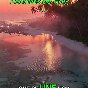 🙏✨ Oración Inspirada en las Lecturas de Hoy ✨🙏