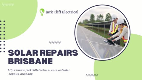 Maximise Your Solar Performance with Expert Solar Repairs in Brisbane