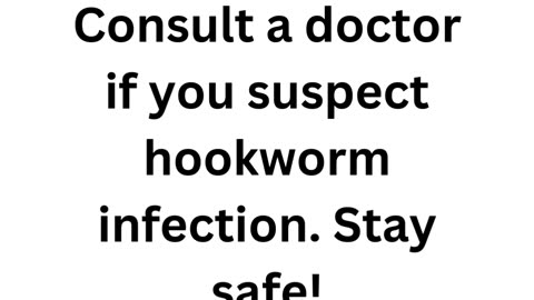 Hookworms: A Hidden Danger for Your Child’s Health