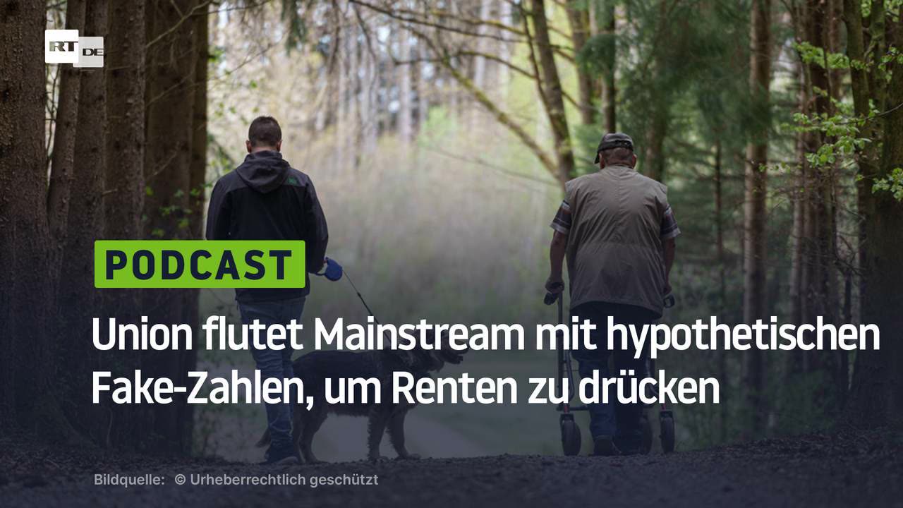 Jung gegen Alt: Union flutet Mainstream mit hypothetischen Fake-Zahlen, um Renten zu drücken