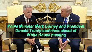 Prime Minister Mark Carney And President Donald Trump Comment Ahead Of White House Meeting - October 7, 2025