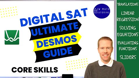 Ultimate Desmos Guide to Digital SAT Math-Part 3: Core Skills