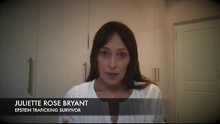 Testimony - Juliette Rose Bryant 2025 (Epstein Victim)