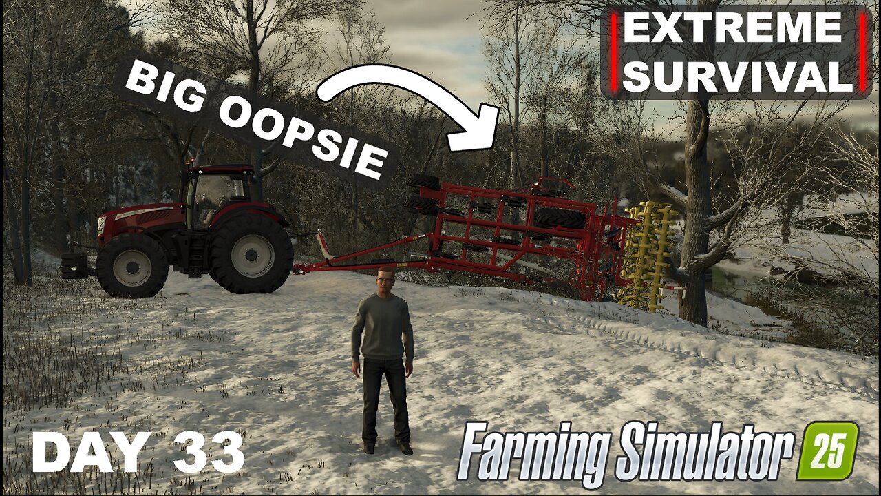 EXTREME SURVIVAL | Slippery Roads & Too Many Oopsies | FS25 - DAY 33