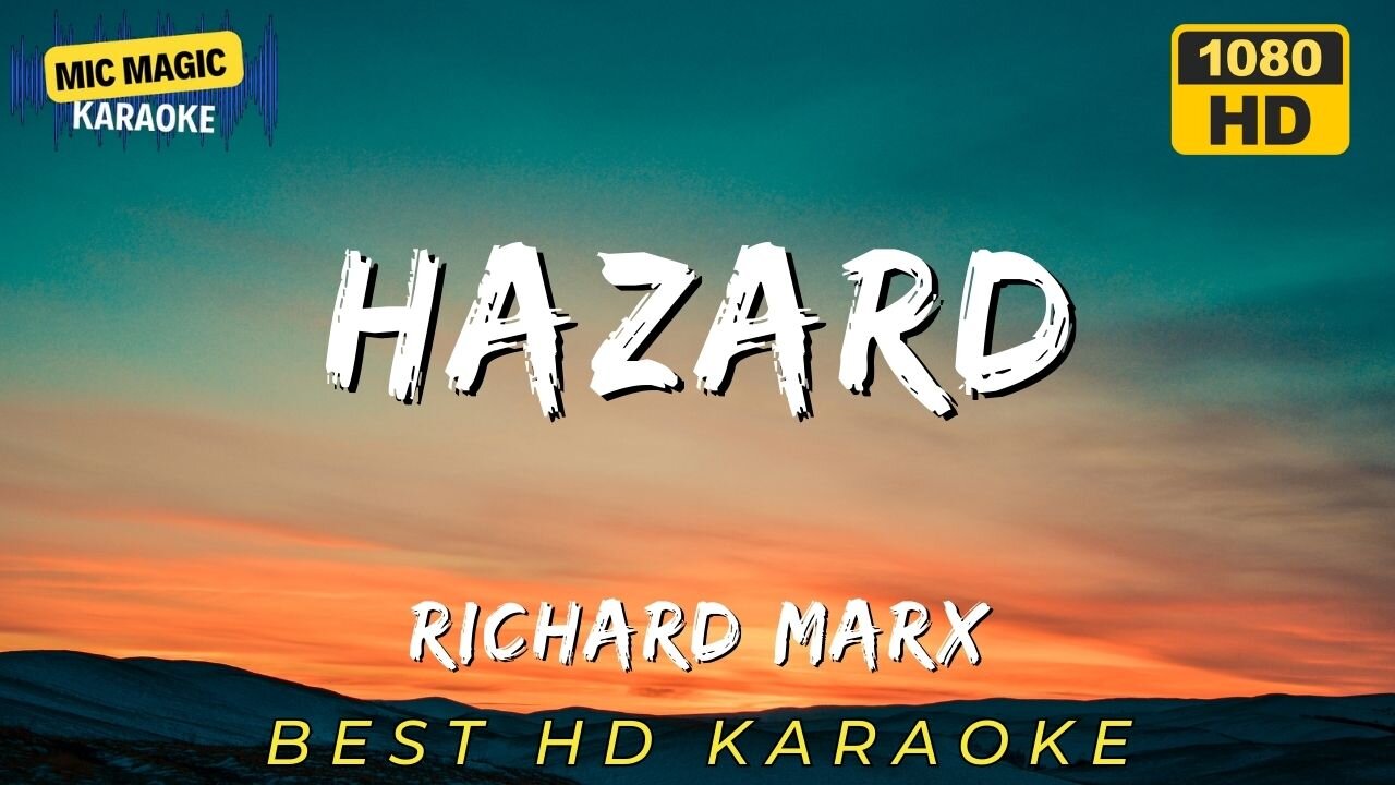 HAZARD - RICHARD MARX - BEST HD KARAOKE