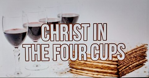 Christ in Four Cups 04.06.2022