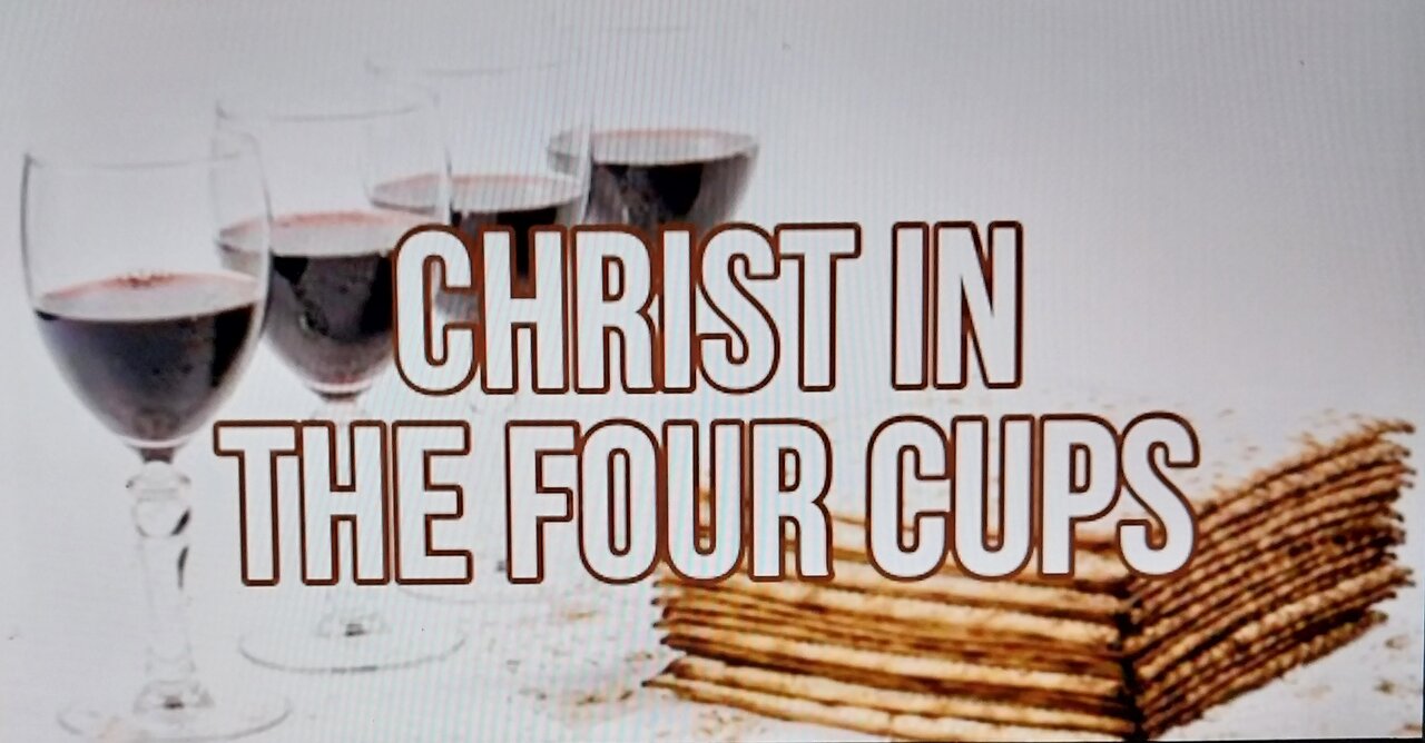 Christ in Four Cups 04.06.2022