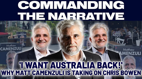 'I Want Australia Back' - Why Matt Camenzuli is Taking on Chris Bowen in McMahon - CtN62