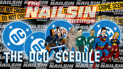 The Nailsin Ratings: DCU Schedule