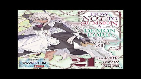 How Not To Summon A Demon Lord: Volume 21 Review