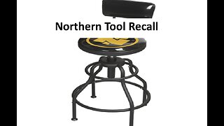 Northern Tool swivel shop stool recalled