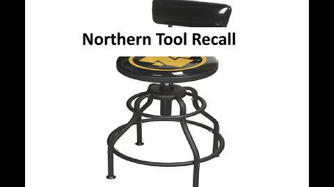 Northern Tool swivel shop stool recalled