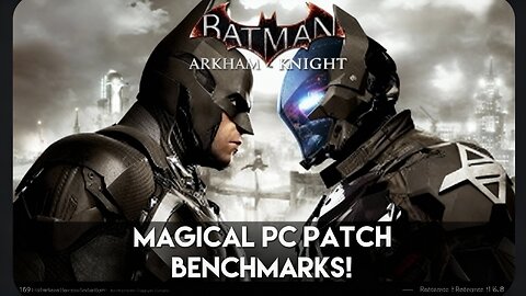 Batman Arkham Knight - Magical PC Patch Comparison!