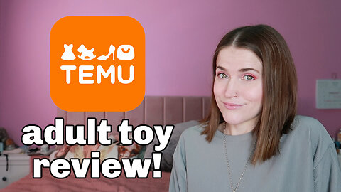 Reviewing Adult Toys From Temu