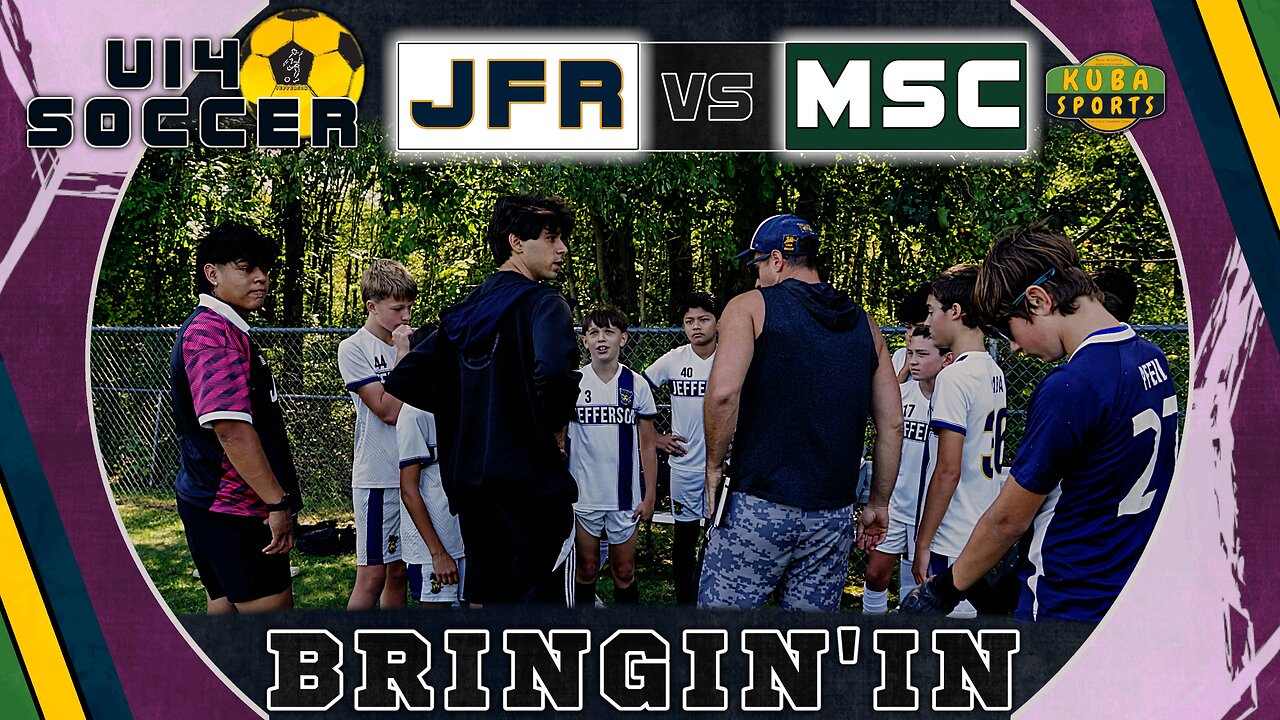 Bringin’ In - JFR vs MSC | U14 League Game 1 | Warm Up, Tactics & Ref Check-In | Kuba-Sports