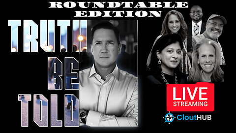 Truth Be Told RoundTable