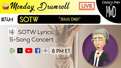 🥁 #74M 🎼SOTW Reveal: "Jesus Died" | Church Prep w/ MWD