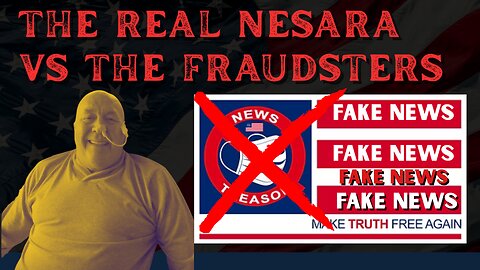 THE REAL NESARA VS THE FRAUDSTERS
