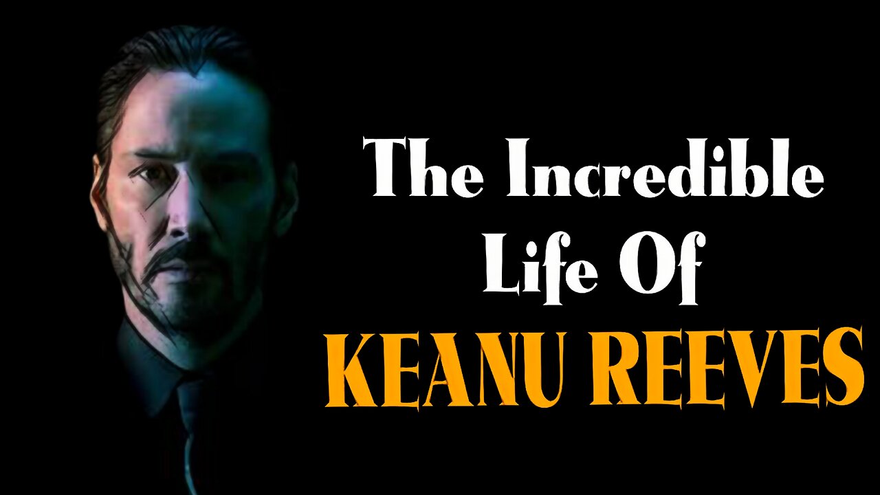 The Incredible Life of Keanu Reeves: Tragedy, Triumph & Legacy