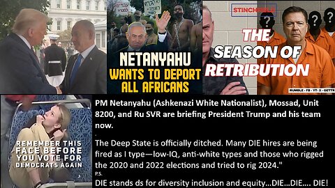 PM Netanyahu (Ashkenazi White nationalist), Mossad, Unit 8200, and Ru SVR are briefing President Trump and his team now. The Deep State is officially ditched.