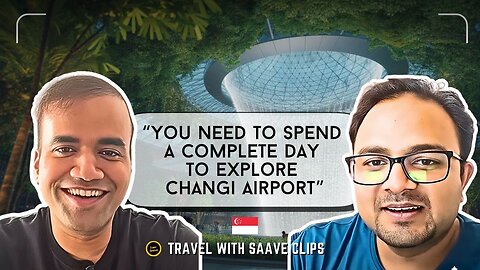 Top Things To Do at Singapore Changi Airport: Rain Vortex, Sky Bridge & More | Ft. Sandeep Gupta