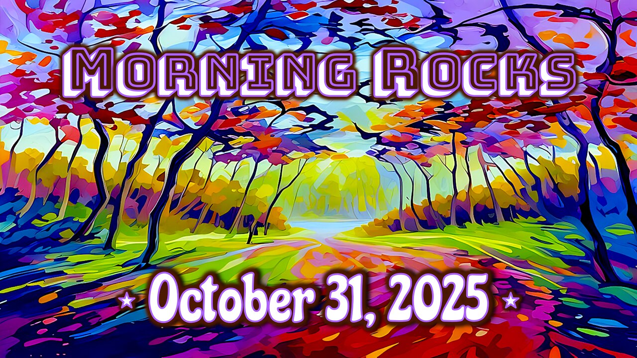 ☀️ Morning Rocks - 10.31.25 📺
