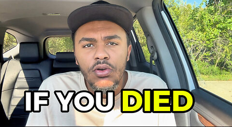 If You Died Right Now...