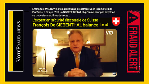 E.MACRON a été élu par fraude électronique selon François de SIEBENTHAL (Hd 720) Autres liens au descriptif