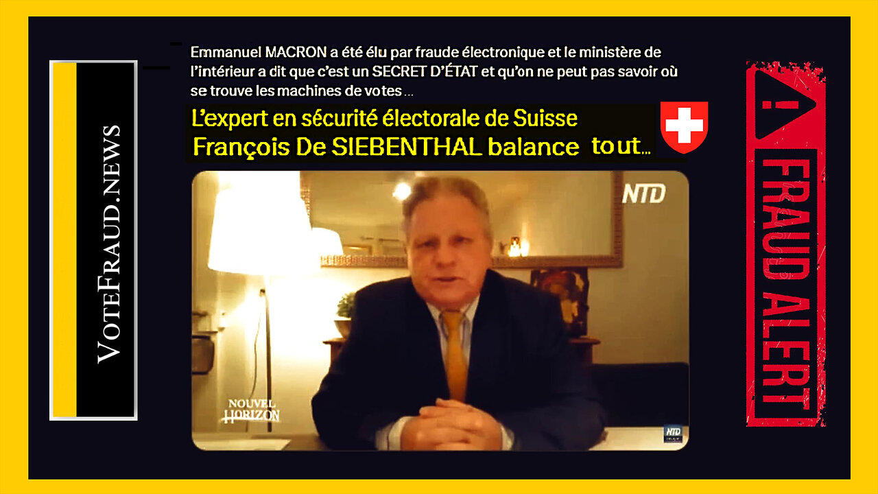 E.MACRON a été élu par fraude électronique selon François de SIEBENTHAL (Hd 720) Autres liens au descriptif