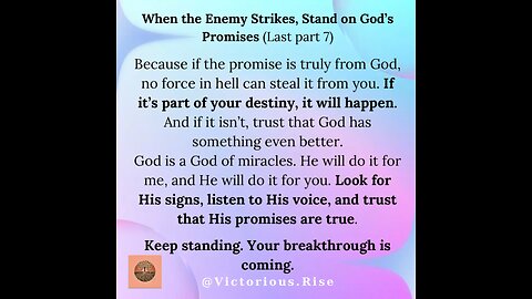 When the Enemy Strikes, Stand on God’s Promises (Last Part 7)