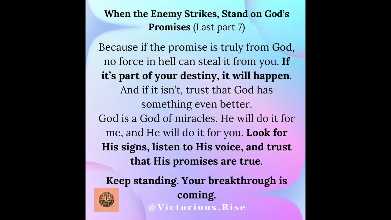 When the Enemy Strikes, Stand on God’s Promises (Last Part 7)